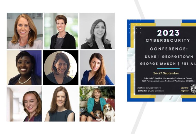 Women experts in Cybersecurity who will speak at the Duke Cybersecurity Conference